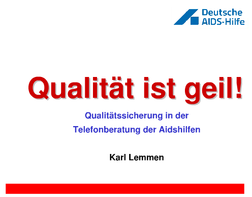 Vorschaubild Lemmen Qualität ist geil - Fachtag Telefonberatung 2010